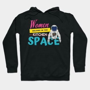 Women Belong In The Space Hoodie